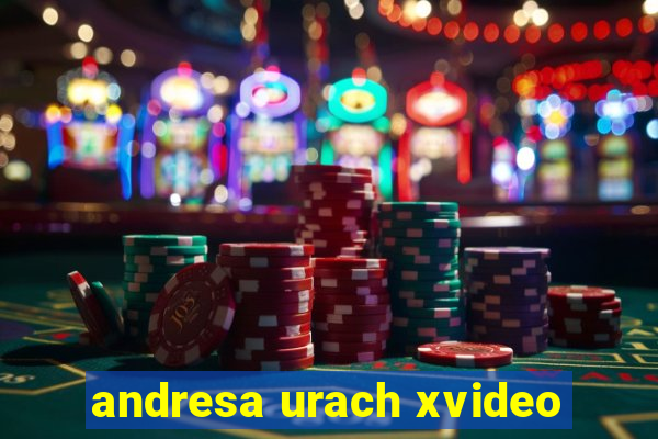 andresa urach xvideo